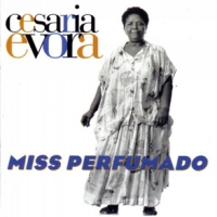 Evora, Cesaria Miss Perfumado