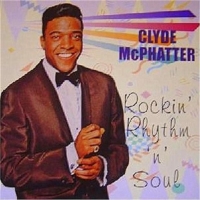 Mcphatter, Clyde Rockin  Rhythm  N Soul