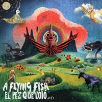 A Flying Fish El Pez Que Volo - Act I