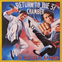 El Michels Affair Return To The 37th Chamber