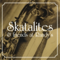 Skatalites Skatalites & Friends At Randys
