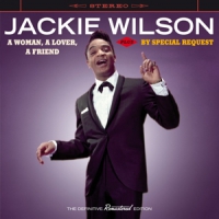 Wilson, Jackie A Woman, A Lover, A Friend/by Special Request