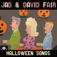 Fair, Jad & David Halloween Songs
