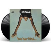 Funkadelic Free Your Mind And Your Ass Will Fo