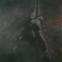 Ireland, Jordan & Purple Orchestra Jordan Ireland & Purple Orchestra