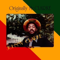 Clarke, Johnny Originally Mr. Clarke