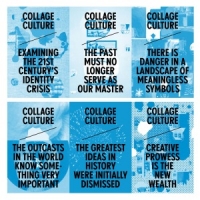Collage Culture Examining The 21st Century