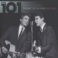 Everly Brothers 101 - Cathy's Clown - Best Of The Everly Brothers