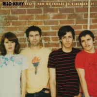 Kiley, Rilo That's How We Choose To Remember It