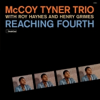Tyner, Mccoy & Roy Haynes & Henry Grimes Reaching Fourth -ltd-