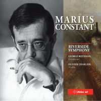 Charlier, Olivier / Riverside Symphony Marius Constant - Various Works