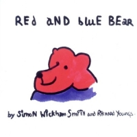 Wickham-smith, Simon & Richard Youn Red And Blue Bear  The Opera