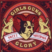 Girls Guns & Glory Sweet Nothings