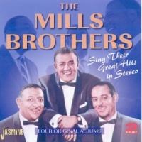 Mills Brothers, The Sing Their Great Hits In Stereo