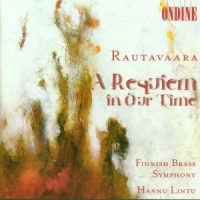 Rautavaara, E. A Requiem In Our Time