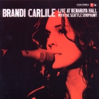 Carlile, Brandi Live At Benaroya Hall With The Seat