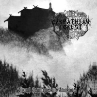 Carpathian Forest Through Chasm, Caves & Titan Woods