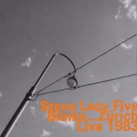 Lacy, Steve Blinks:zurich Live 1983