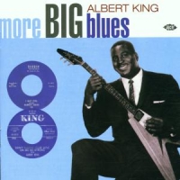King, Albert More Big Blues