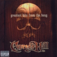 Cypress Hill Greatest Hits From The Bong