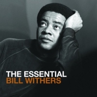Withers, Bill The Essential Bill Withers
