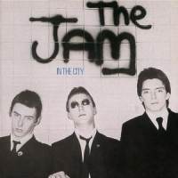 Jam, The In The City