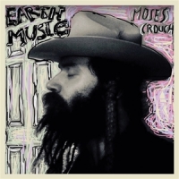 Crouch, Moses Earth Music