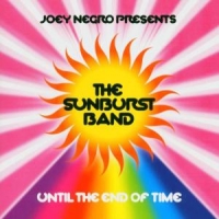 Sunburst Band Until The End Of Time