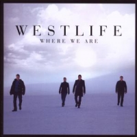 Westlife Where We Are