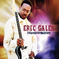 Gales, Eric Transformation