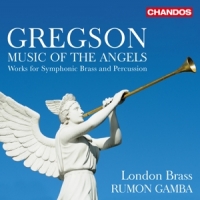 London Brass Rumon Gamba Gregson Music Of The Angels