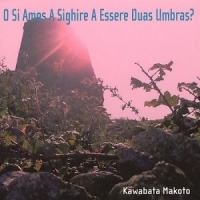 Kawabata Makoto O Si Amos A Sighire A Essere Duas U