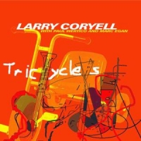 Larry Coryell With Paul Wertico & M Tricycles
