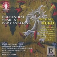 Corp/mcaslan/daniel//new London Orchestra/new London Children's Choir Michael Hurd - Orchestral Music & Pop Cantatas