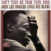 Hooker, John Lee Don't Turn Me From Your Door/180gr./mono Recording -hq-