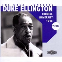 Ellington, Duke Great Concerts - Cornell University 19481948
