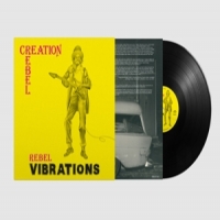 Creation Rebel Rebel Vibrations