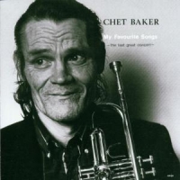 Baker, Chet My Favourite Songs