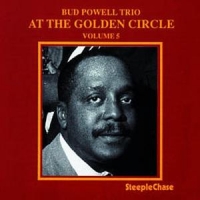 Powell, Bud -trio- At The Golden Circ Vol.5