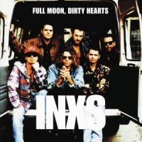 Inxs Full Moon, Dirty Hearts