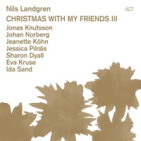 Landgren, Nils Christmas With My Friends 3
