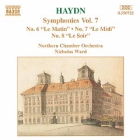 Northern Chamber Orchestra & Nicholas Ward Haydn Symphonies Vol. 7: No. 6 "le Matin", No. 7 "le Mi