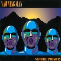Yawning Man Nomadic Pursuits