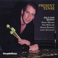 Locke, Joe -quintet- Present Tense