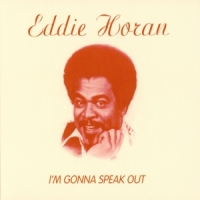 Horan, Eddie I'm Gonna Speak Out