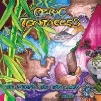 Ozric Tentacles Floor's Too Far Away