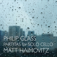 Glass, Philip Partitas For Solo Cello
