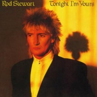 Stewart, Rod Tonight I'm Yours