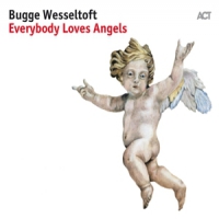 Wesseltoft, Bugge Everybody Loves Angels