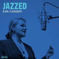 Eva Cassiday - Jazzed